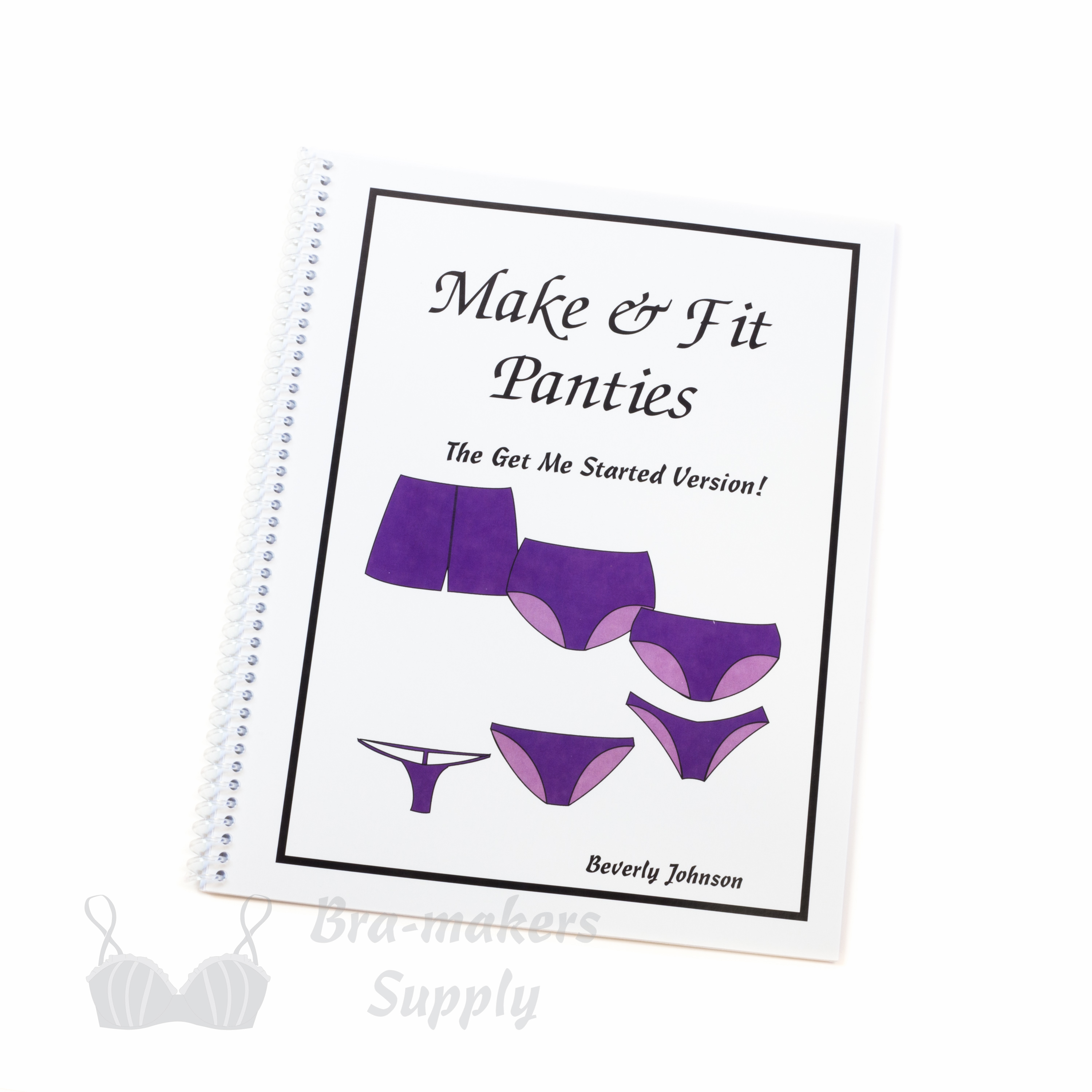 Make & Fit Panties Book - make your own panties - Bra-Makers Supply